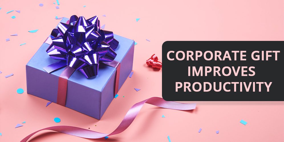 Corporate Gift Improves Productivity