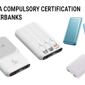 China Compulsory Certification Powerbanks